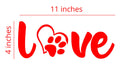 Paw Love Dog Footprint Vinyl Decal Sticker, 11x4 Inches, Black, for Cars, Walls, Windows